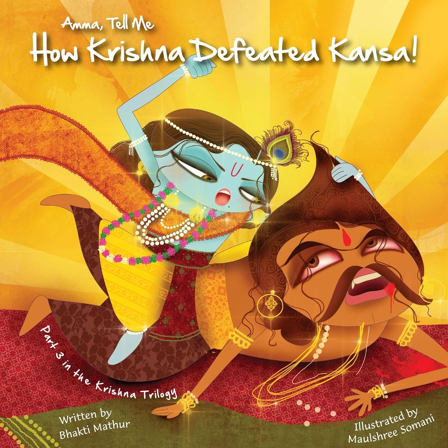Amma, Tell Me How Krishna Defeated Kansa - Bhakti Mathur