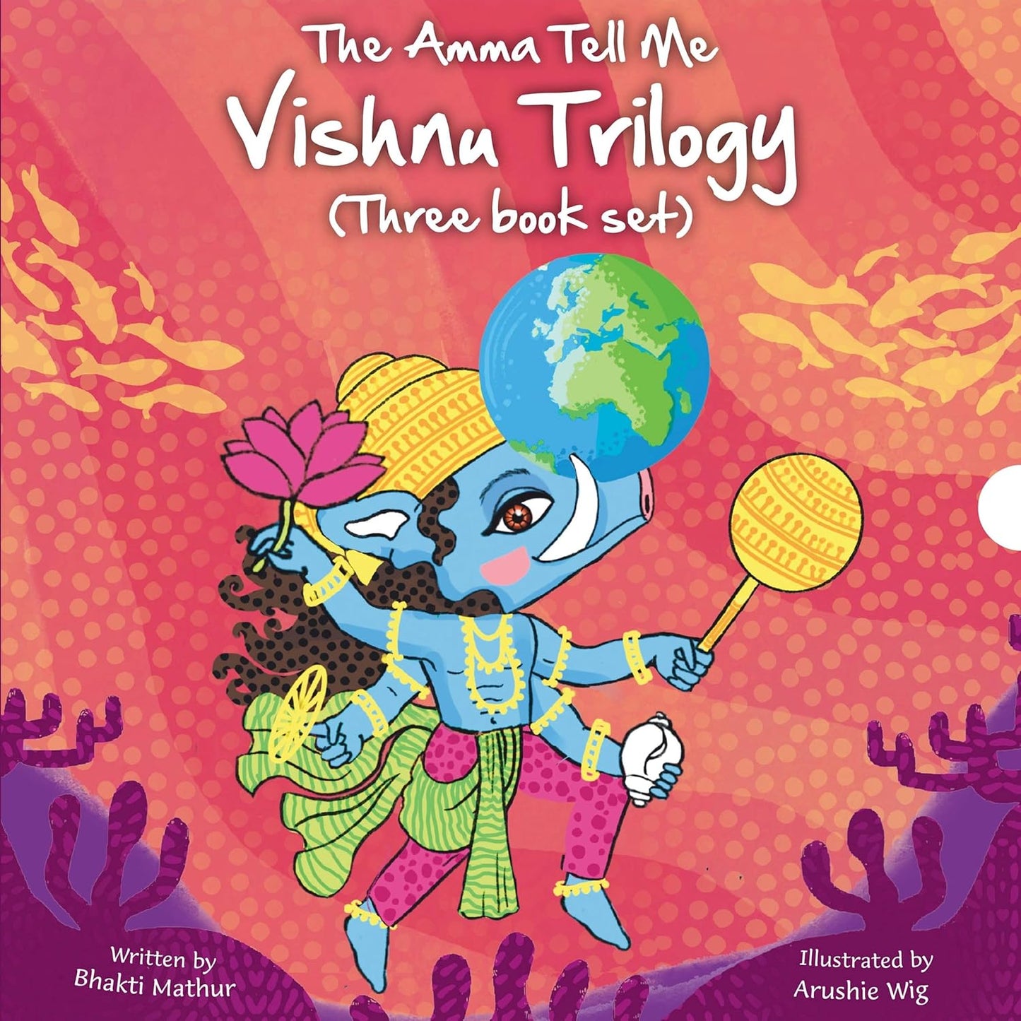 THE AMMA TELL ME VISHNU TRILOGY - BHAKTI MATHUR