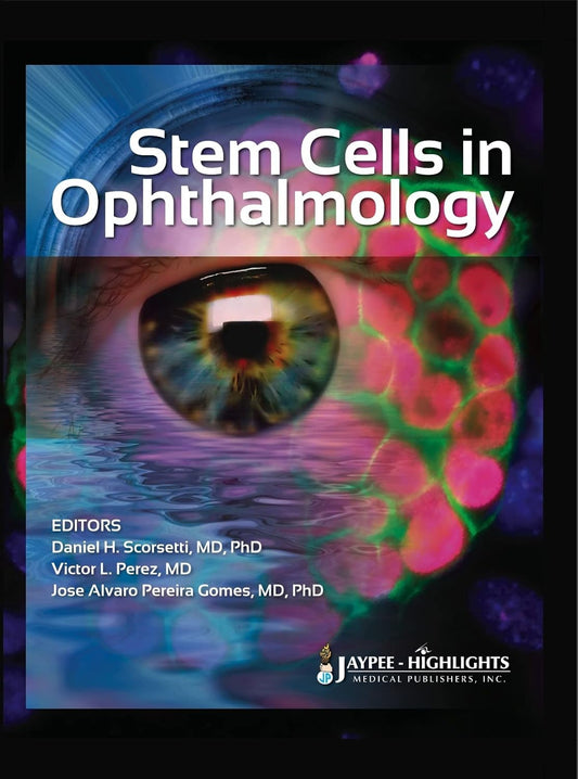 STEM CELLS IN OPHTHALMOLOGY 1ST/2015 - DANIEL H SCORSETTI