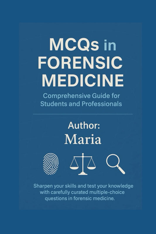 MCQS IN FORENSIC MEDICINE 1ST/2025 - MARIA