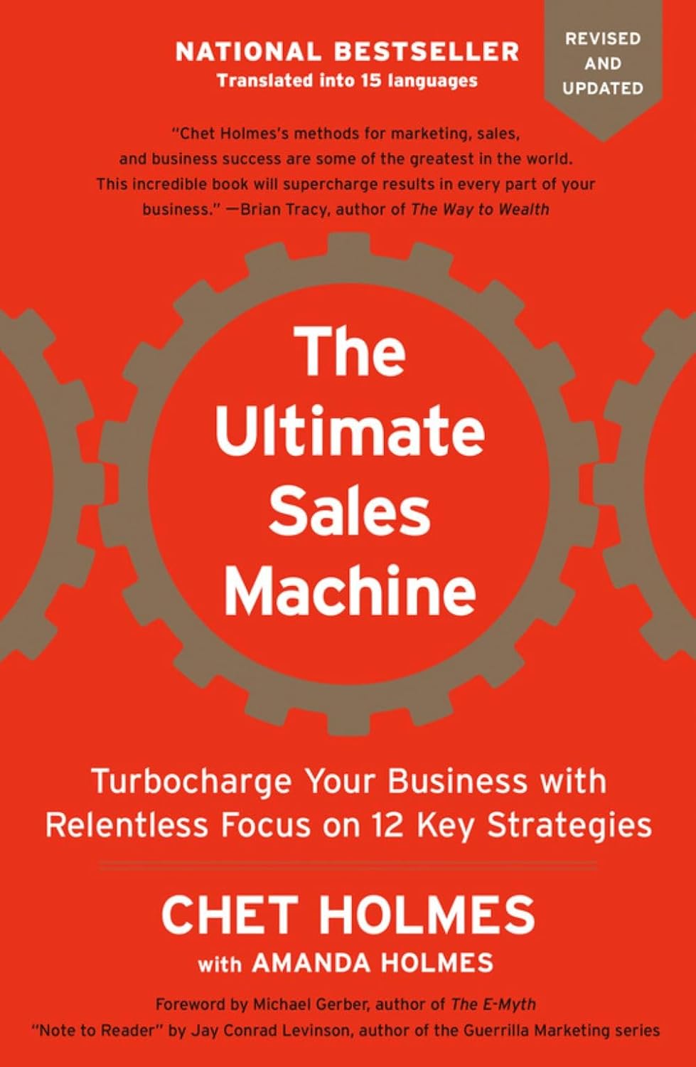 THE ULTIMATE SALES MACHINE: TURBOCHARGE YOUR BUSINESS WITH RELENTLESS FOCUS ON 12 KEY STRATEGIES - CHET HOLMES