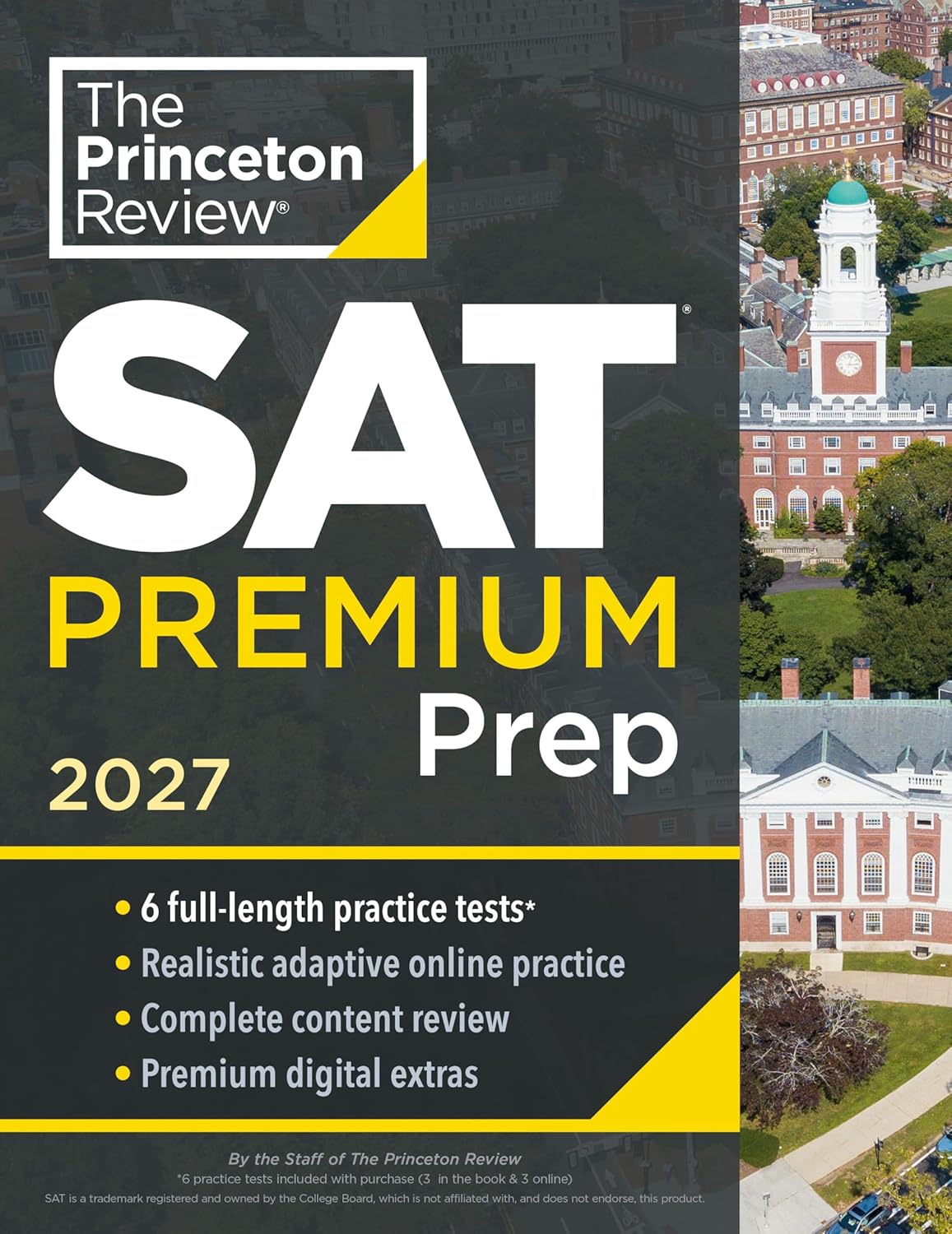 PRINCETON REVIEW SAT PREMIUM PREP, 2027: 6 FULL LENGTH PRACTICE TESTS (3 IN BOOK + 3 ADAPTIVE TESTS - THE PRINCETON REVIEW