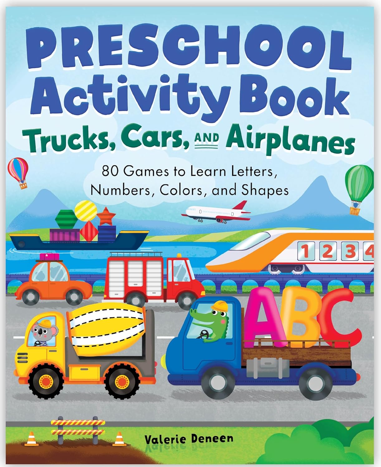 PRESCHOOL ACTIVITY BOOK: TRUCKS, CARS, AND AIRPLANES - DENEEN, VALERIE