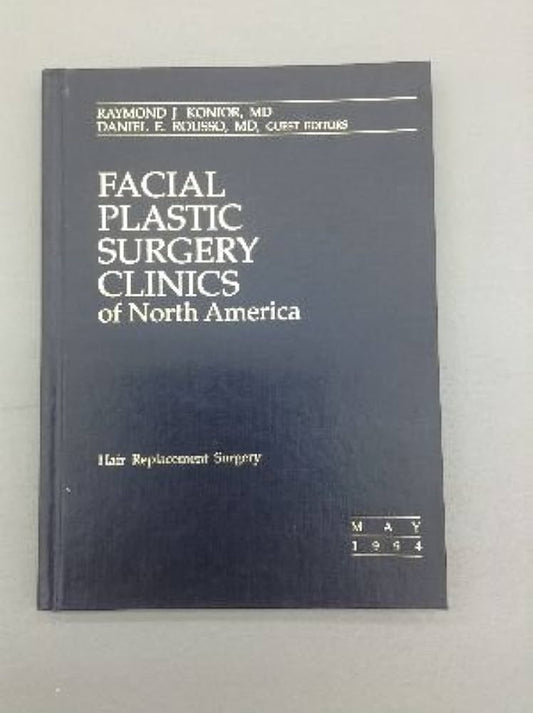 FACIAL PLASTIC SURGERY CLINICS OF NORTH AMERICA- HAIR REPLACEMENT SURGERY -MAY 1994 -