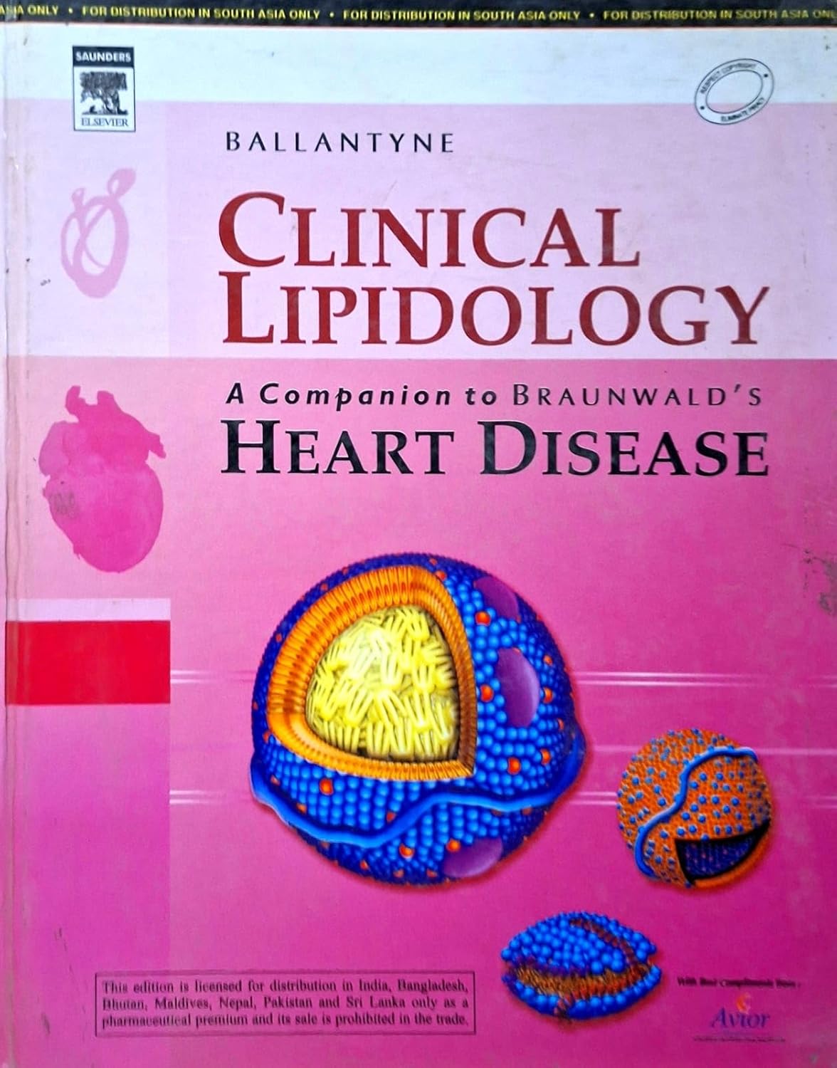 CLINICAL LIPIDOLOGY A COMPAINION TO BRAUNWALDS HEART DISEASE 1DY/2009 - BALLANTYNE