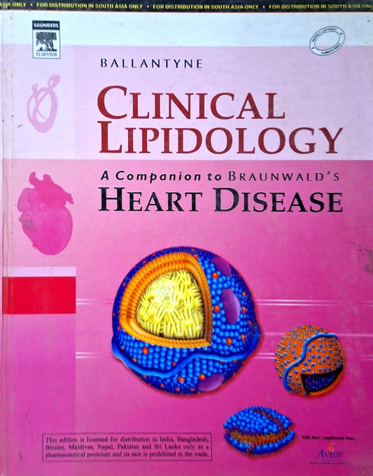 CLINICAL LIPIDOLOGY A COMPAINION TO BRAUNWALDS HEART DISEASE 1DY/2009 - BALLANTYNE