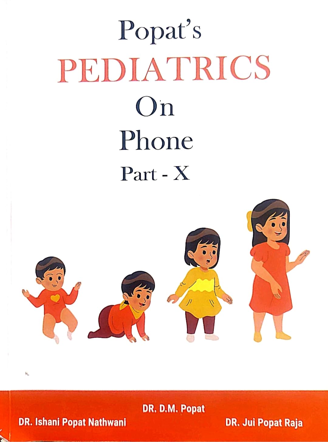 POPAT'S PEDIATRICS ON PHONE PART-X - DR DM POPAT