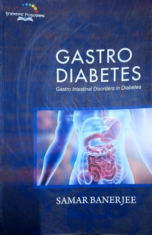 GASTRO DIABETES GASTRO INTESTINAL DISORDERS IN DIABETES 1ST/2024-SAMAR BANERJEE