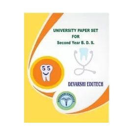 DEVARSHI EDUTECH GUJARAT UNIVERSITY SECOND BDS (PAPERS TILL AGUST 2022)