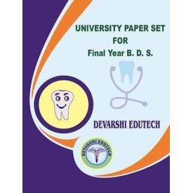 DEVARSHI EDUTECH GUJARAT UNIVERSITY PAPERSET FINAL BDS (PAPERS TILL MARCH 2022)