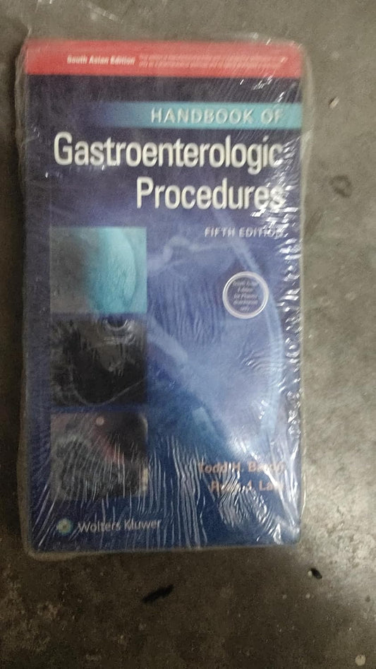 HANDBOOK OF GASTROENTEROLOGIC PROCEDURES 5TH/2020 - TODD H BARON