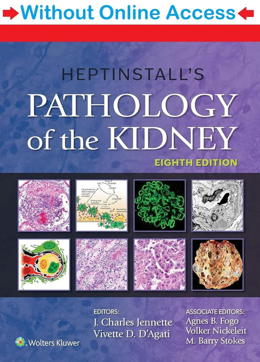 HEPTINSTALLS PATHOLOGY OF THE KIDNEY 8TH/2023 - JENNETTE (No online Access)