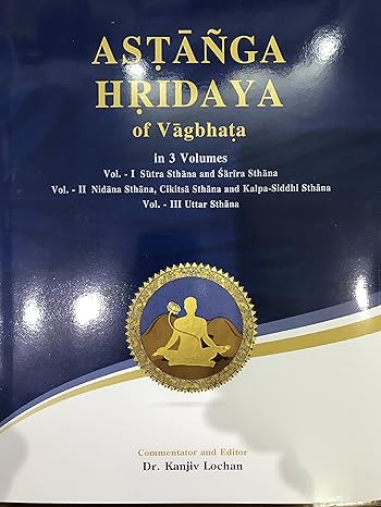 ASTANGA HRIDAYA of Vagbhata Vol. I - III (Complete) (Text with English Translation)