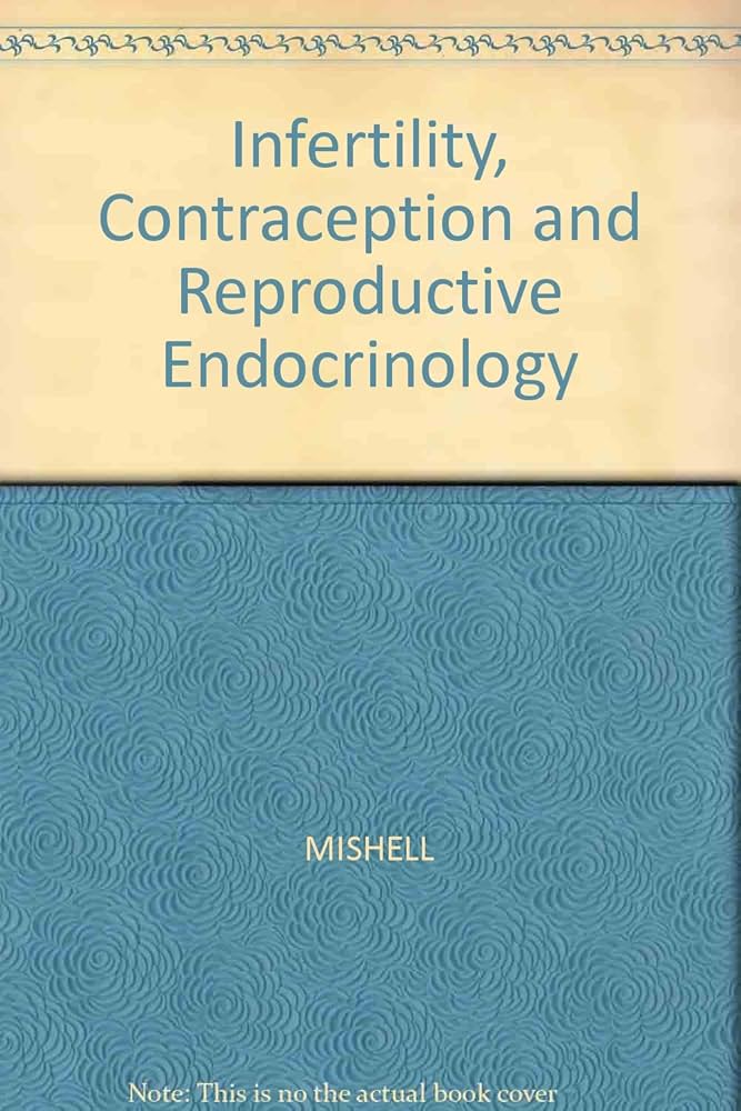 INFERTILITY,CONTRACEPTION & REPRODUCTIVE ENDOCRINOLOGY 3RD/1991