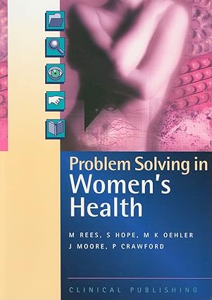 PROBLEM SOLVING IN WOMEN'S HEALTH 1ST/2008