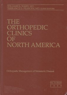 THE ORTHOPEDIC CLINICS OF NORTH AMERICA ORTHOPEDIC MANAGEMENT OF METASTATIC DISEASE OCTOBER 2000