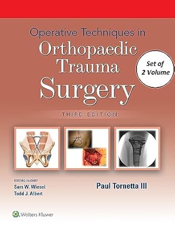 Operative Techniques in Orthopaedic Trauma Surgery 3rd Edition ( Without Online Access ) Set of 2 Volumes - Paul Tornett