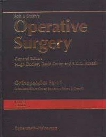 Rob & Smith's Operative Surgery: Orthopaedics, 4TH/1998