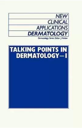 NEW CLINICAL APPLICATIONS DERMATOLOGY TAKLING POINTS IN DERMATOLOGY 1 1E/1987