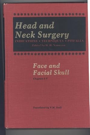 HEAD AND NECK SURGERY FACE AND FACIAL SKULL CHAPTER 1-7 1E/1974