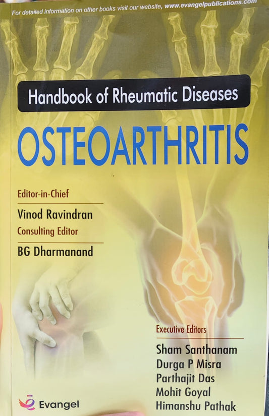 HANDBOOK OF RHEUMATIC DISEASE : OSTEOARTHRITIS 1ST/2022 - VINOD RAVINDRAN