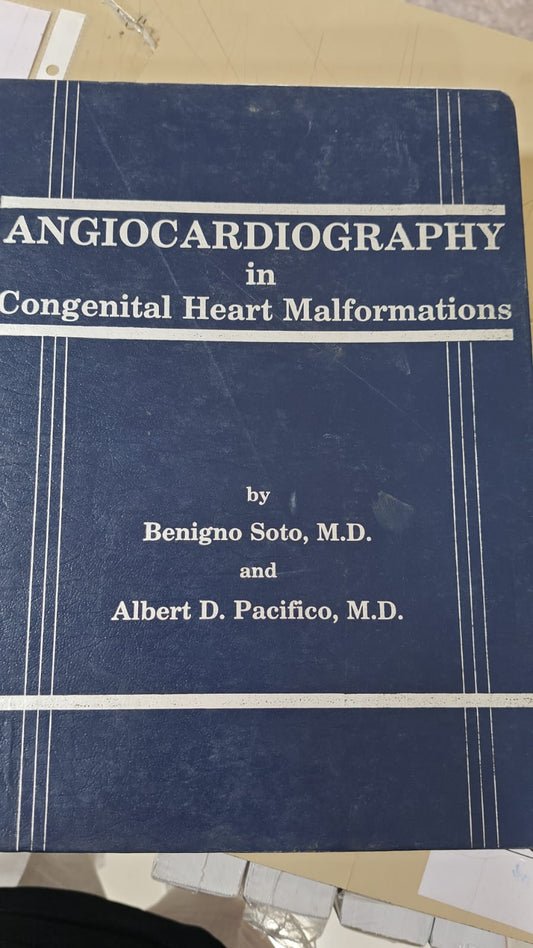 ANGIOCARDIOGRAPHY IN CONGENITAL HEART MALFORMATION 1ST/1993 - SOTO