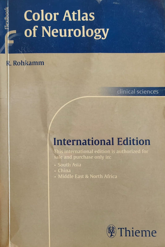 COLOR ATLAS OF NEUROLOGY 1ST/2006 - R ROHKAMM
