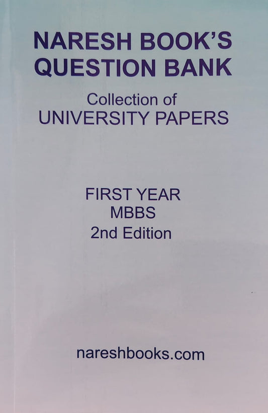 NARESH BOOKS QUESTION BANK COLLECTION OF GUJARAT UNIVERSITY PAPERS 1ST MBBS (PAPERS TILL SEPTEMBER 2025)