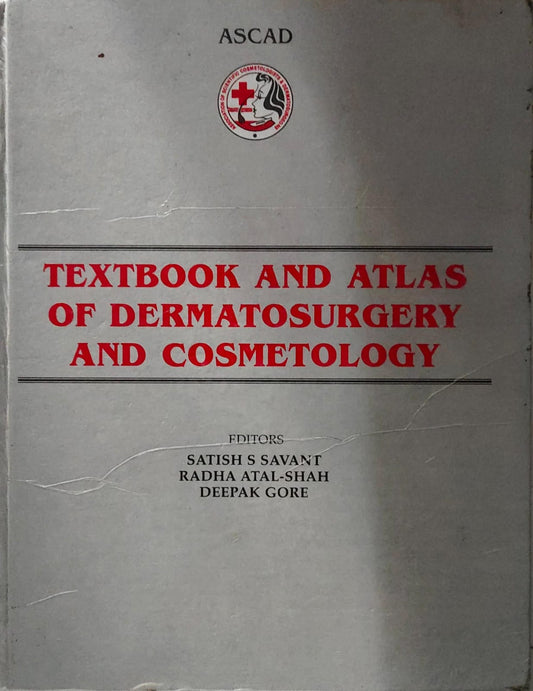 TEXTBOOKAND ATLAS OF DERMATOSURGERY AND COSMETOLOGY 1ST/1998 - SATISH SAWANT