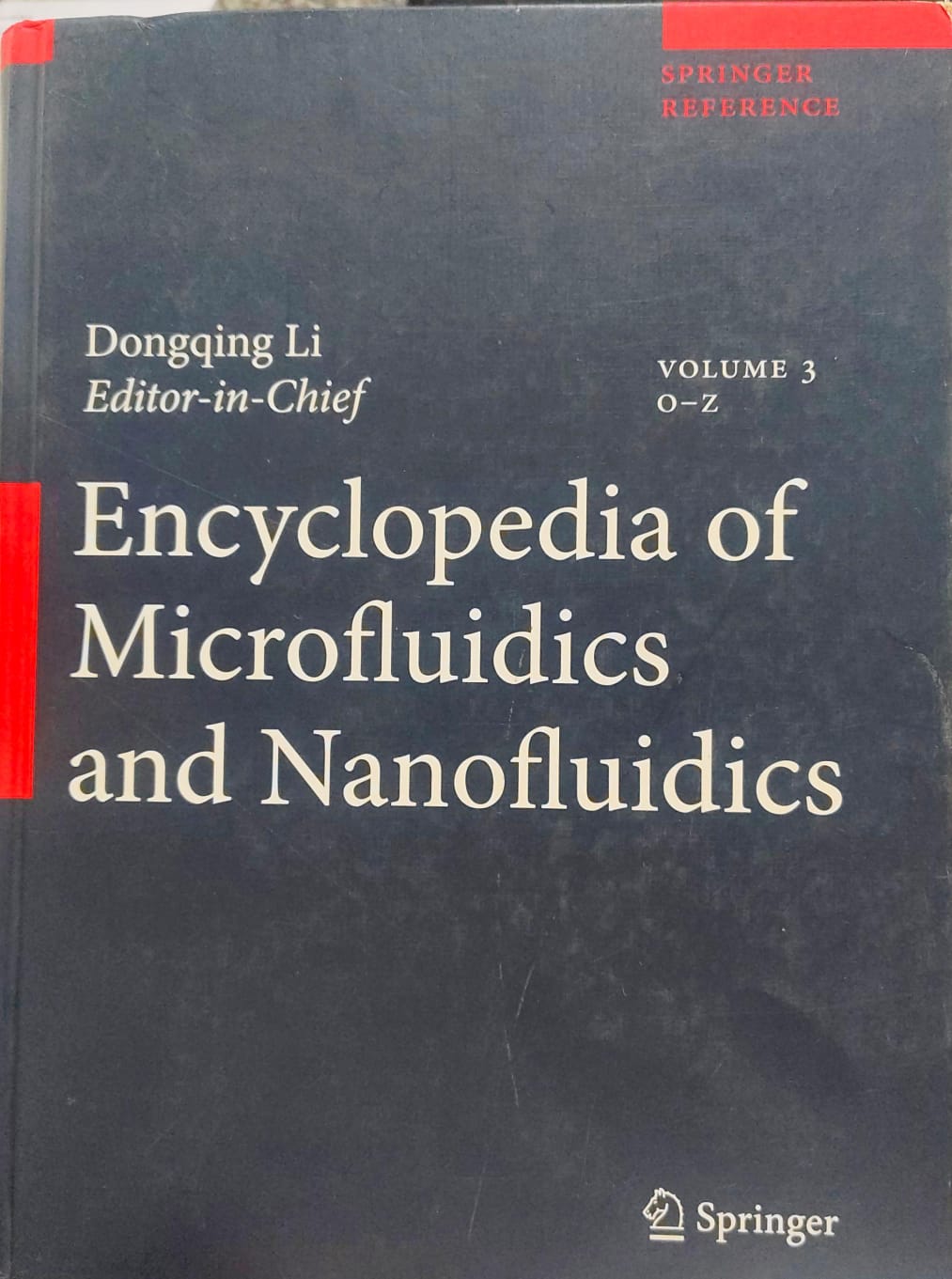 ENCYCLOPEDIA OF MICROFLUIDICS AND NANOFLUIDICS  (VOLUME 3 ONLY) 1ST/2008  - DONGQING LI