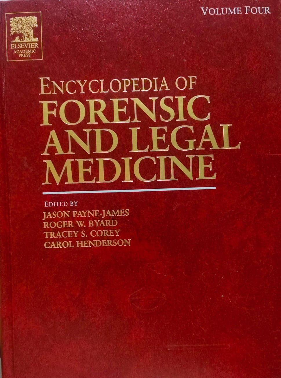 ENCYCLOPEDIA OF FORENSIC AND LEGAL MEDICINE VOLUME-4 - JASON PAYNE JAMES