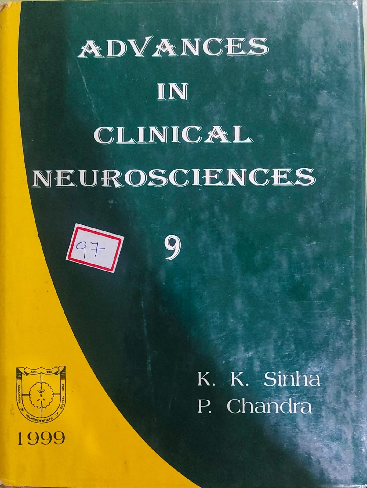 ADVANCES IN CLINICAL NEUROSCIENCES 9 1ST/1999-KK SINHA
