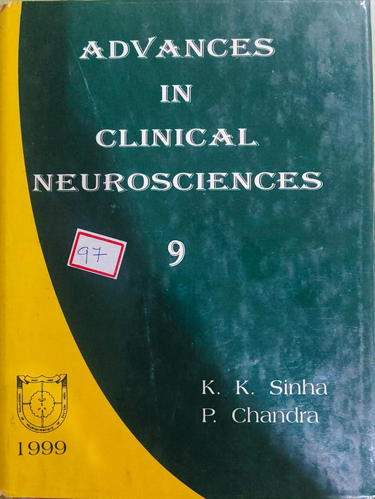 ADVANCES IN CLINICAL NEUROSCIENCES 9 1ST/1999-KK SINHA