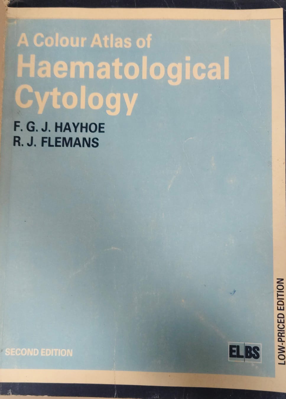 A COLOUR ATLAS OF HAEMATOLOGICAL CYTOLOGY 2ND/1982-HAYHOE
