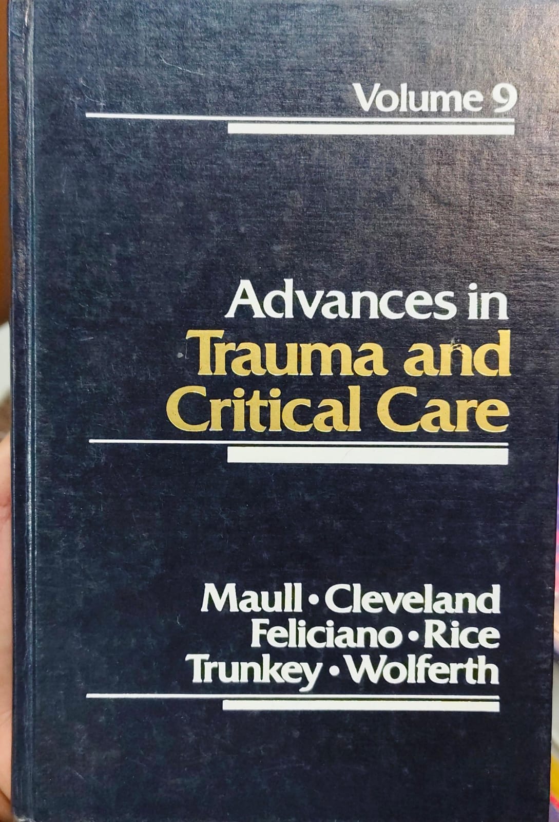ADVANCES IN TRAUMA AND CRITICAL CARE VOLUME 9 1ST/1994-MAULL CLEVELAND