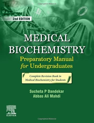 Medical Biochemistry: Preparatory Manual for Undergraduates 2ND/2021