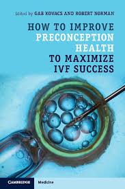 How to Improve Preconception Health To Maximize IVF Success 1st/2018