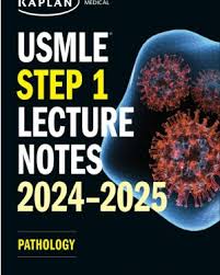 USMLE® STEP 1 LECTURE NOTES 2024-2025: PATHOLOGY