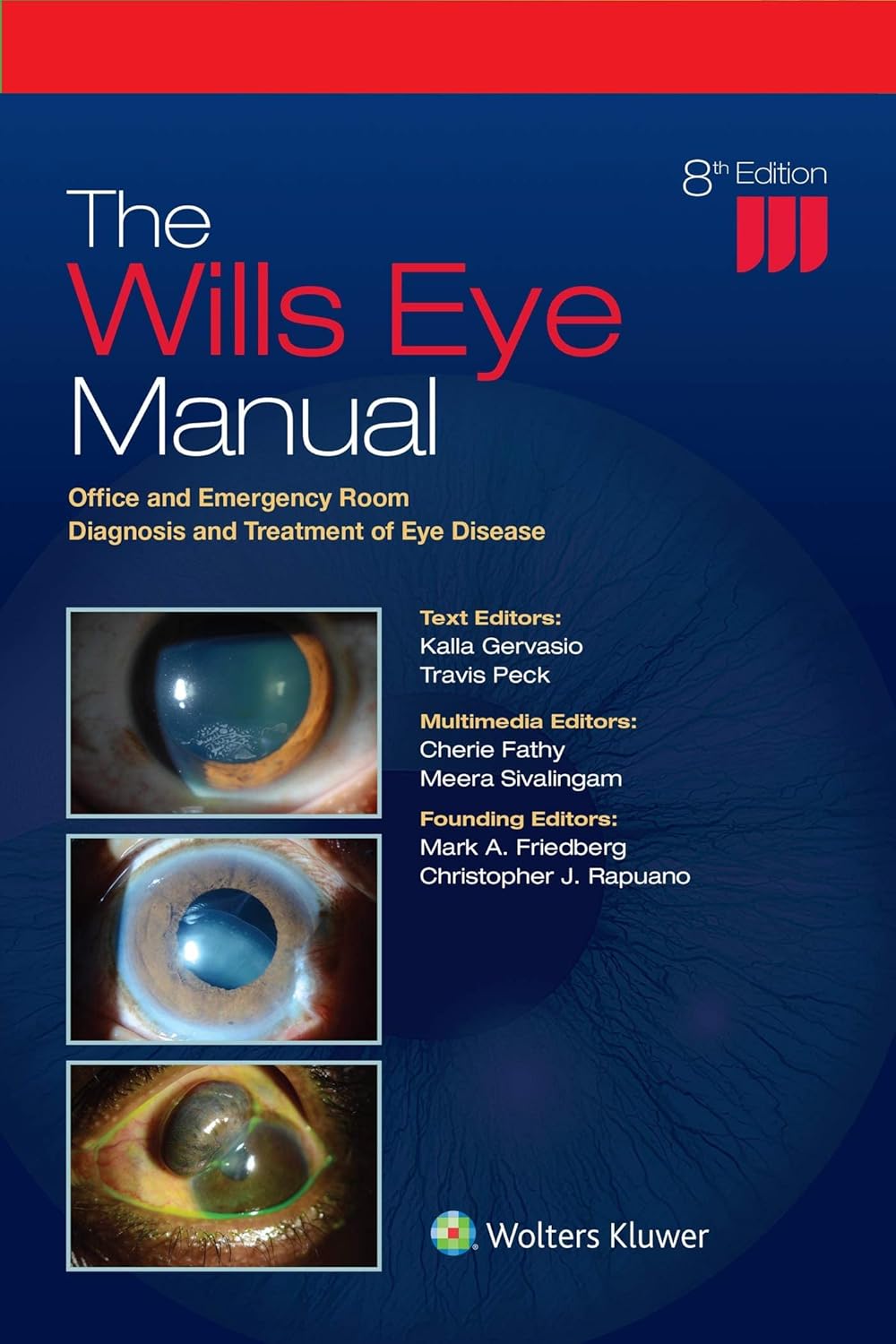 The Wills Eye Manual 8th Edition ( No Online Access ) - Office and Emergency Room Diagnosis and Treatment of Eye Disease